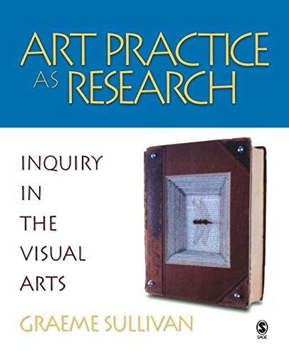 Imagen de archivo de Art Practice as Research: Inquiry in the Visual Arts a la venta por Irish Booksellers