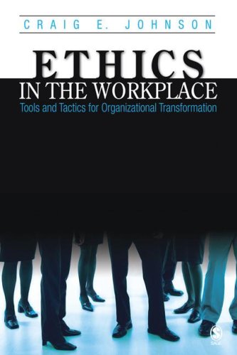 9781412905381: Ethics in the Workplace: Tools And Tactics for Organizational Transformation