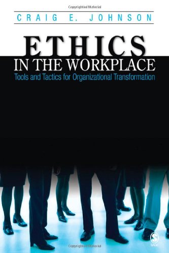 Beispielbild fr Ethics in the Workplace: Tools and Tactics for Organizational Transformation zum Verkauf von ZBK Books