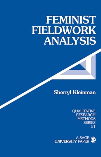 Feminist Fieldwork Analysis (Qualitative Research Methods) (9781412905497) by Kleinman, Sherryl