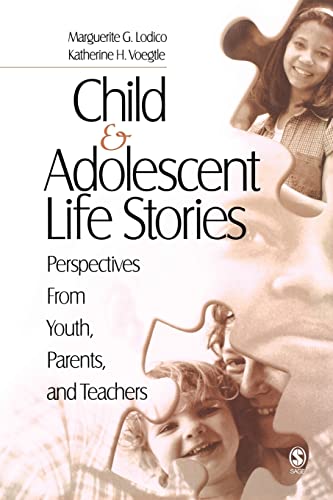 Stock image for Child and Adolescent Life Stories: Perspectives from Youth, Parents, and Teachers for sale by SecondSale
