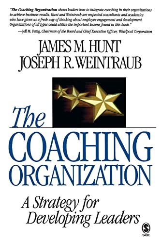 Stock image for The Coaching Organization : A Strategy for Developing Leaders for sale by Better World Books