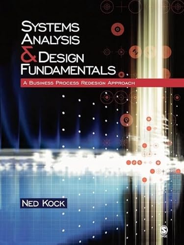 Beispielbild fr Systems Analysis and Design Fundamentals : A Business Process Redesign Approach zum Verkauf von Better World Books