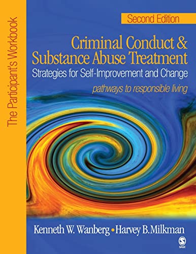 9781412905916: Criminal Conduct and Substance Abuse Treatment: Strategies For Self-Improvement and Change, Pathways to Responsible Living: The Participant′s Workbook