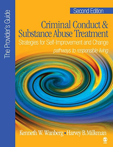 Imagen de archivo de Criminal Conduct and Substance Abuse Treatment - The Provider's Guide: Strategies for Self-Improvement and Change; Pathways to Responsible Living a la venta por GF Books, Inc.