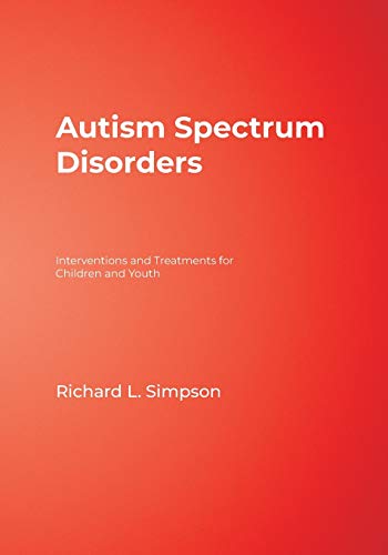 Beispielbild fr Autism Spectrum Disorders: Interventions and Treatments for Children and Youth zum Verkauf von Half Price Books Inc.