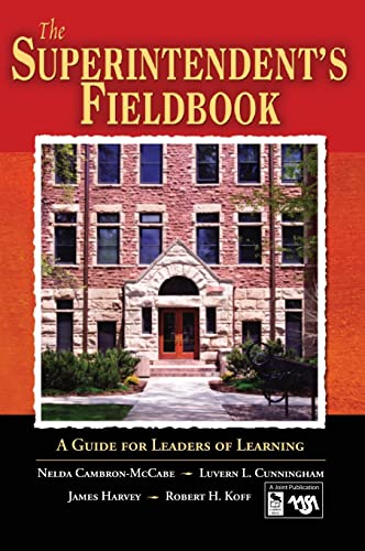 9781412906104: The Superintendent′s Fieldbook: A Guide for Leaders of Learning