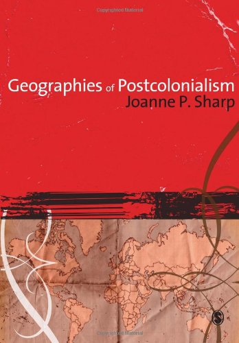 9781412907781: Geographies of Postcolonialism