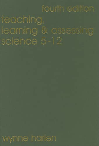 Beispielbild fr Teaching, Learning and Assessing Science 5-12 zum Verkauf von Blackwell's