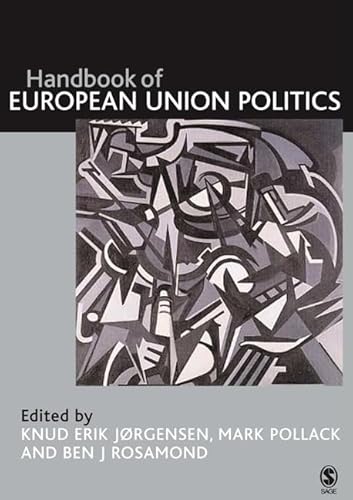 Stock image for The SAGE Handbook of European Union Politics for sale by Better World Books Ltd