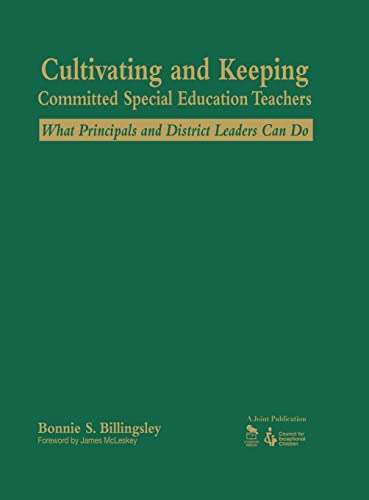 9781412908870: Cultivating and Keeping Committed Special Education Teachers: What Principals and District Leaders Can Do