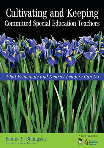 Beispielbild fr Cultivating and Keeping Committed Special Education Teachers : What Principals and District Leaders Can Do zum Verkauf von Better World Books