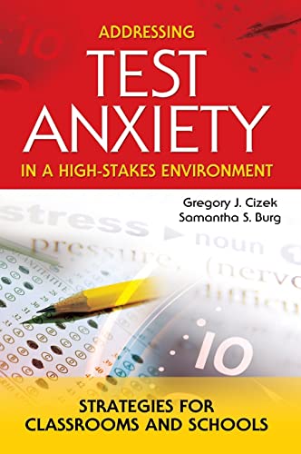 Imagen de archivo de Addressing Test Anxiety in a High-Stakes Environment: Strategies for Classrooms and Schools a la venta por Lucky's Textbooks