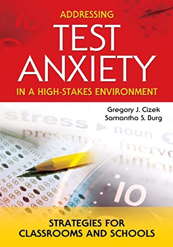 Imagen de archivo de Addressing Test Anxiety in a High-Stakes Environment : Strategies for Classrooms and Schools a la venta por Better World Books