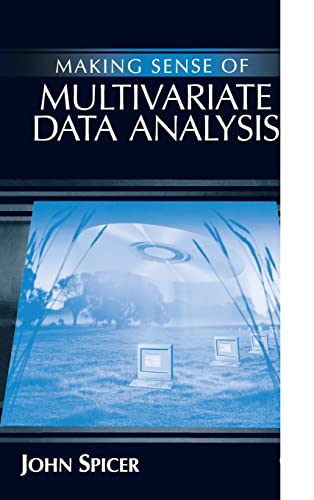 Stock image for Making Sense of Multivariate Data Analysis : An Intuitive Approach for sale by Better World Books: West