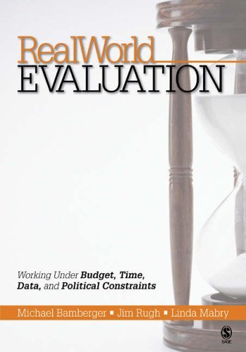 Stock image for RealWorld Evaluation: Working Under Budget, Time, Data, and Political Constraints for sale by Wonder Book