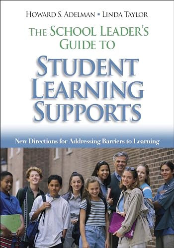 Stock image for The School Leader?s Guide to Student Learning Supports: New Directions for Addressing Barriers to Learning for sale by Affordable Collectibles