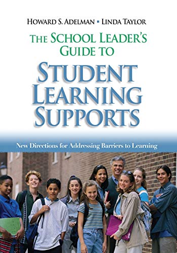 Beispielbild fr The School Leader's Guide to Student Learning Supports : New Directions for Addressing Barriers to Learning zum Verkauf von Better World Books: West