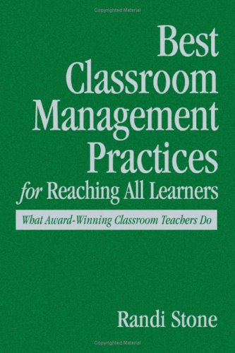 Imagen de archivo de Best Classroom Management Practices for Reaching All Learners: What Award-Winning Classroom Teachers Do a la venta por BookHolders