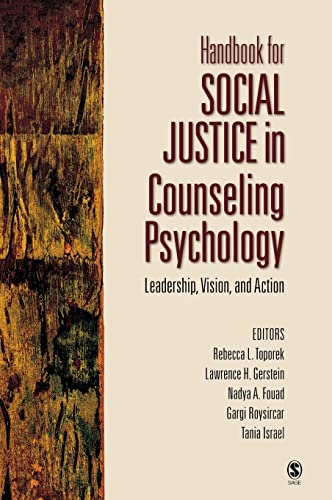 Handbook for Social Justice in Counseling Psychology: Leadership, Vision, and Action (9781412910071) by Toporek, Rebecca L.; Gerstein, Lawrence H.; Fouad, Nadya; Roysircar, Gargi; Israel, Tania
