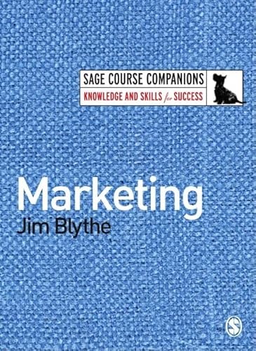 Marketing (SAGE Course Companions series) (9781412910347) by Blythe, Jim