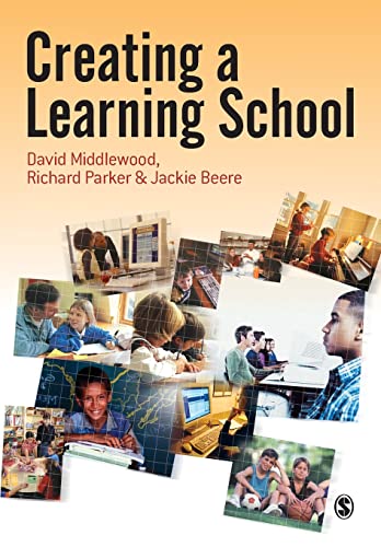 Creating a Learning School (9781412910422) by Middlewood, David; Parker, Richard; Beere, Jackie