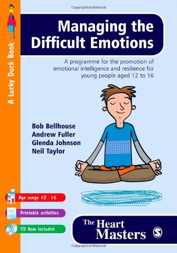 Stock image for Managing the Difficult Emotions : A Programme for the Promotion of Emotional Intelligence and Resilience for Young People Aged 12 To 16 for sale by Better World Books Ltd