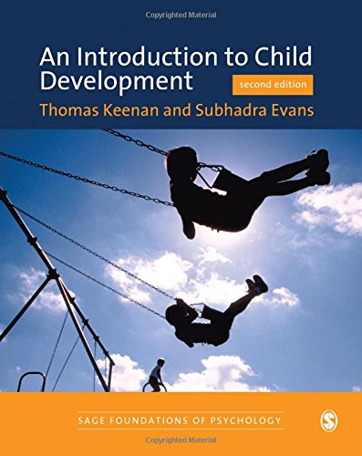 An Introduction to Child Development (SAGE Foundations of Psychology series) (9781412911153) by Keenan, Thomas; Evans, Subhadra