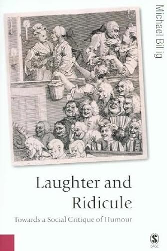 Beispielbild fr Laughter and Ridicule: Towards a Social Critique of Humour zum Verkauf von THE SAINT BOOKSTORE