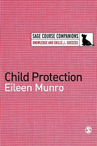Imagen de archivo de Child Protection (SAGE Course Companions series) a la venta por WorldofBooks