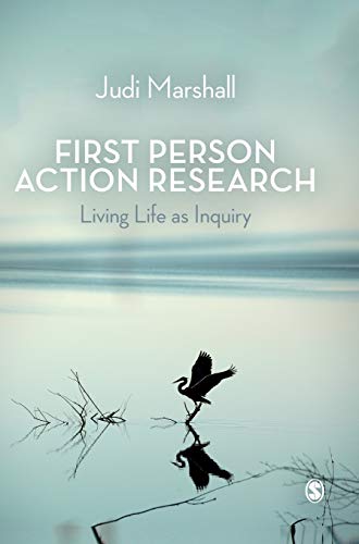 9781412912143: First Person Action Research: Living Life as Inquiry