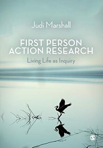 9781412912150: First Person Action Research: Living Life as Inquiry