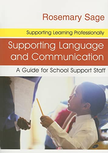 Imagen de archivo de Supporting Language and Communication: A Guide for School Support Staff (Supporting Learning Professionally Series) a la venta por Anybook.com