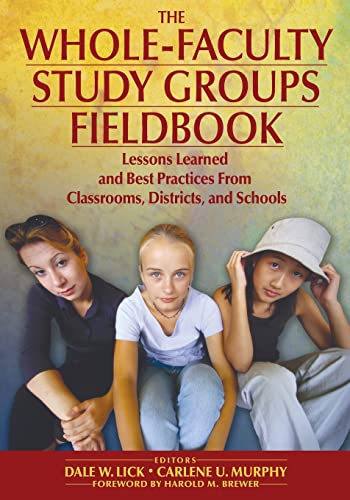 9781412913256: The Whole-Faculty Study Groups Fieldbook: Lessons Learned and Best Practices From Classrooms, Districts, and Schools