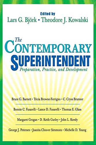 9781412913263: The Contemporary Superintendent: Preparation, Practice And Development