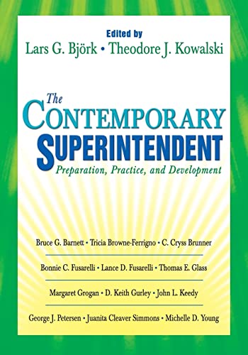 Stock image for The Contemporary Superintendent : Preparation, Practice, and Development for sale by Better World Books