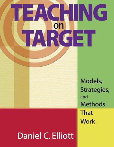 Stock image for Teaching on Target : Models, Strategies, and Methods That Work for sale by Better World Books