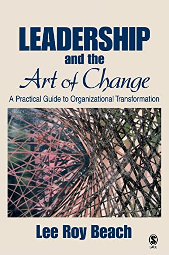 Beispielbild fr Leadership and the Art of Change : A Practical Guide to Organizational Transformation zum Verkauf von Better World Books