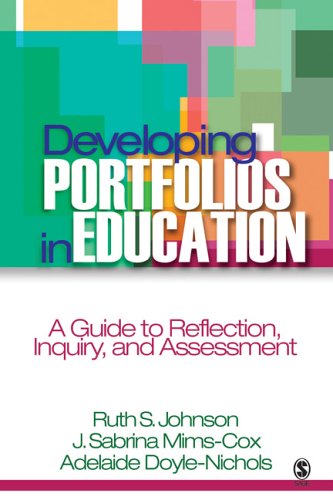 Stock image for Developing Portfolios in Education : A Guide to Reflection, Inquiry, and Assessment for sale by Better World Books