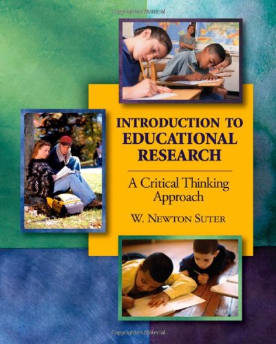 Beispielbild fr Introduction to Educational Research: A Critical Thinking Approach zum Verkauf von WorldofBooks