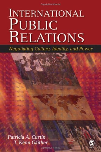 Stock image for International Public Relations: Negotiating Culture, Identity, and Power for sale by ThriftBooks-Atlanta