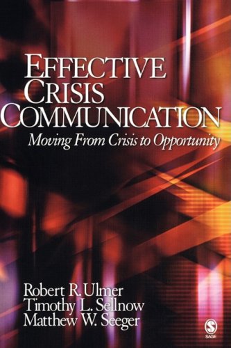 Stock image for Effective Crisis Communication: Moving from Crisis to Opportunity for sale by ThriftBooks-Dallas
