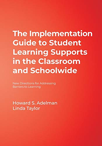 Beispielbild fr The Implementation Guide to Student Learning Supports in the Classroom and Schoolwide: New Directions for Addressing Barriers to Learning zum Verkauf von Open Books