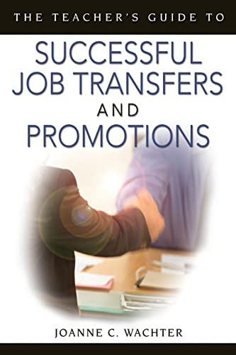 Stock image for Teacher's Guide To Successful Job Transfers And Promotions for sale by 4 THE WORLD RESOURCE DISTRIBUTORS