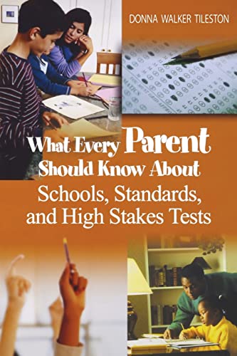 Stock image for What Every Parent Should Know About Schools, Standards, and High Stakes Tests for sale by Lucky's Textbooks