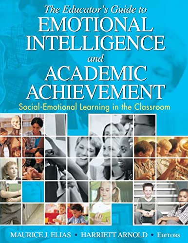 Imagen de archivo de The Educator's Guide to Emotional Intelligence and Academic Achievement: Social-Emotional Learning in the Classroom a la venta por HPB-Emerald