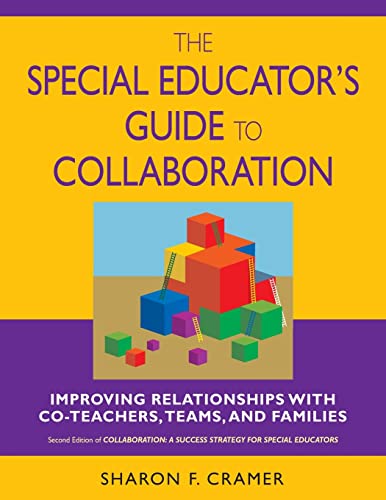 Beispielbild fr The Special Educator s Guide to Collaboration: Improving Relationships With Co-Teachers, Teams, and Families zum Verkauf von ZBK Books