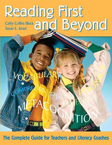 Stock image for Reading First and Beyond : The Complete Guide for Teachers and Literacy Coaches for sale by Better World Books