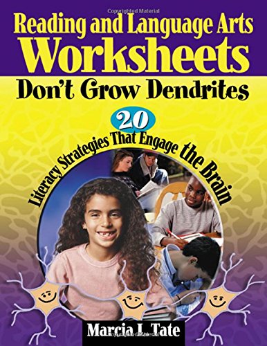 9781412915106: Reading and Language Arts Worksheets Don′t Grow Dendrites: 20 Literacy Strategies That Engage the Brain