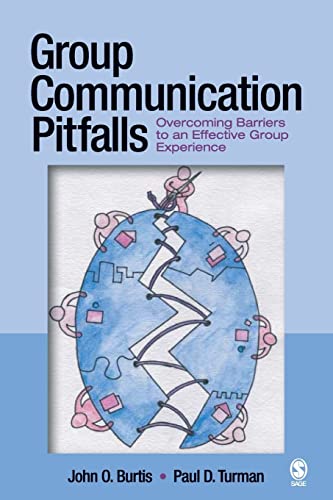 Group Communication Pitfalls: Overcoming Barriers to an Effective Group Experience